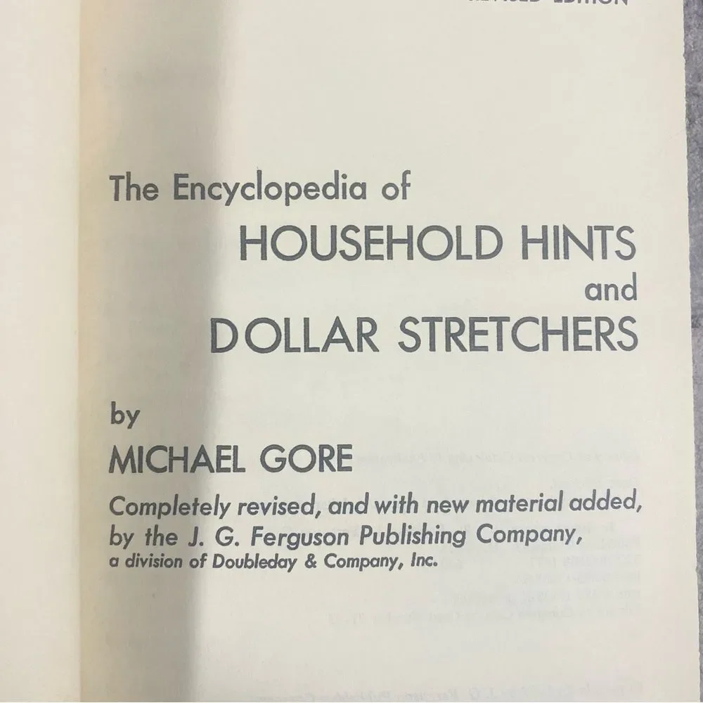 The Encyclopedia of Household Hints and Dollar Stretchers By Michael Gore